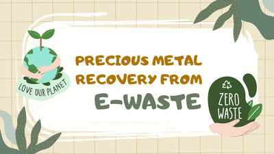 Precious Metal Recovery From E-waste