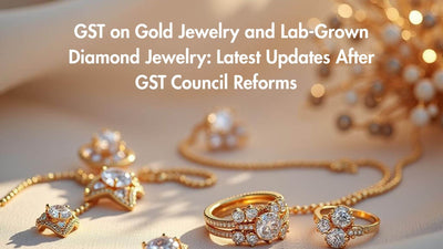 GST on Gold Jewelry and Lab-Grown Diamond Jewelry: Latest Updates After GST Council Reforms