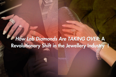 How Lab Diamonds Are TAKING OVER: A Revolutionary Shift in the Jewellery Industry!